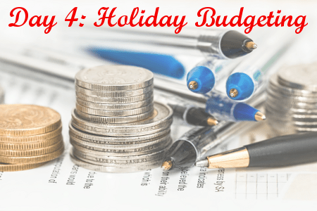 Day 4: Holiday Budgeting